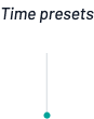 Quick filter time presets